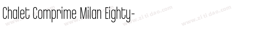 Chalet Comprime Milan Eighty字体转换